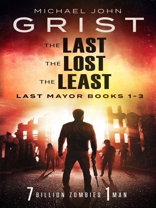 Title details for Last Mayor Box Set by Michael John Grist - Available